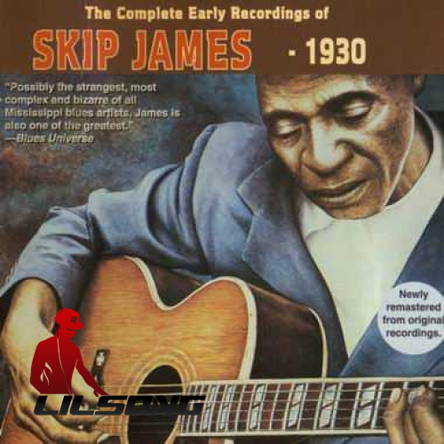 Skip James - The Complete Early Recordings Of 1930